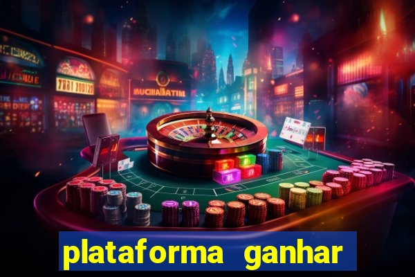 plataforma ganhar dinheiro jogando